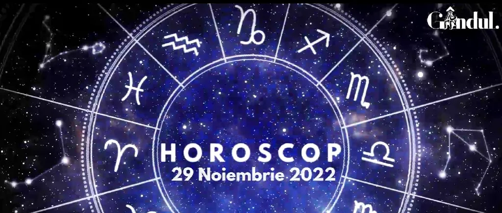 VIDEO | Horoscop marți, 29 noiembrie 2022. Probleme în cuplu pentru una dintre zodii!
