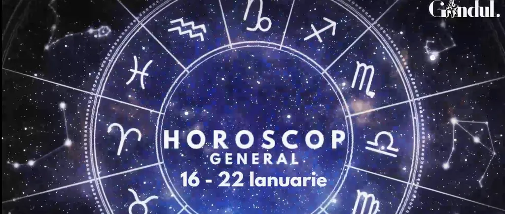 VIDEO | Horoscop general, săptămâna 16 – 22 ianuarie 2023. Zodiile influențate de Luna Nouă din Vărsător