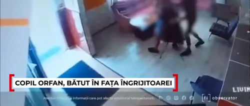 Un copil orfan a fost BĂTUT, sub ochii îngrijitoarei, într-un centru de asistență socială din Bașov