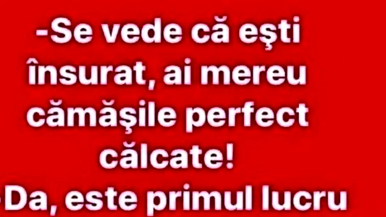 Bancul de sâmbătă | „Se vede că ești însurat”