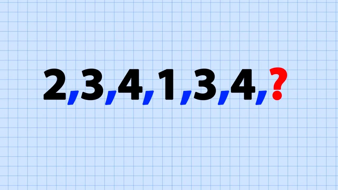 Test IQ pentru super-genii | Găsiți ultima cifră din seria: 2,3,4,1,3,4,?