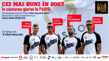 Gala Mari Sportivi ProSport 2023! Ținem pumnii la Jocurile Olimpice echipajului de canotaj patru vâsle masculin