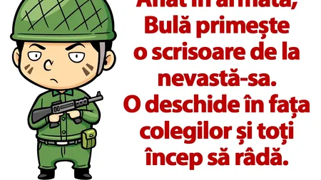 BANCUL ZILEI | Aflat în armată, Bulă primește o scrisoare de la nevastă-sa