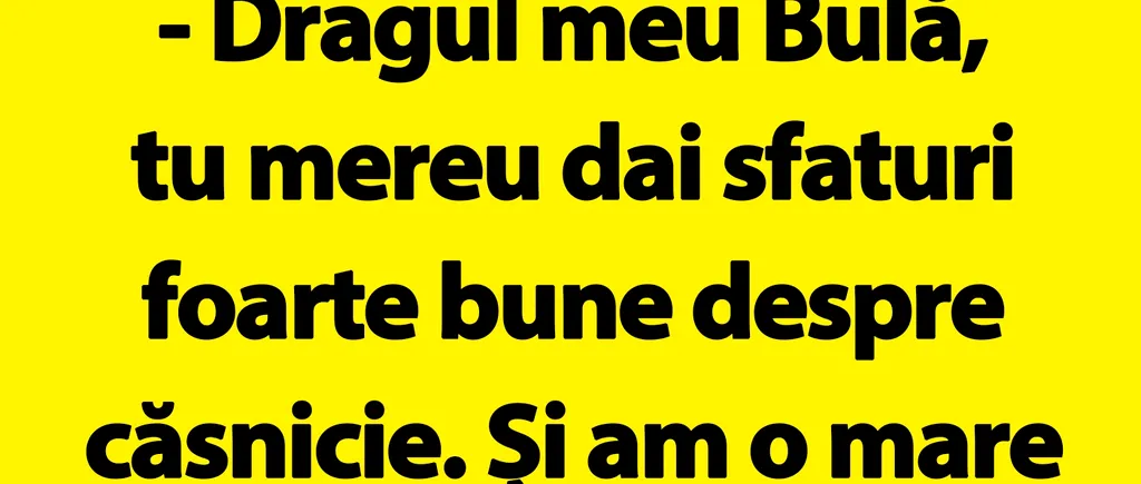 BANC | De ce nu se însoară Bulă, de fapt