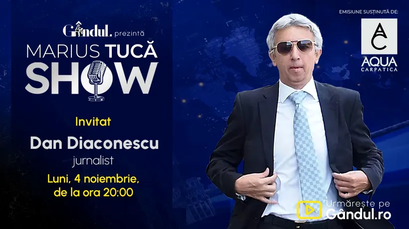 Marius Tucă Show începe luni, 4 noiembrie, de la ora 20:00, live pe Gândul. Invitat: Dan Diaconescu