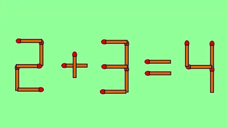 Test de inteligență | Mutați un singur chibrit, pentru a transforma 2 + 3 = 4 într-o egalitate corectă