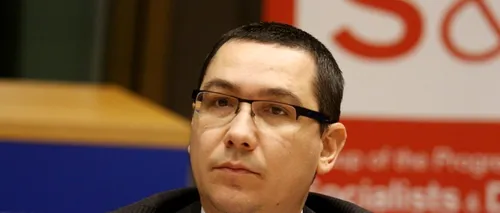 Socialiștii europeni îl susțin pe Victor Ponta: „Măsurile luate au fost constituționale