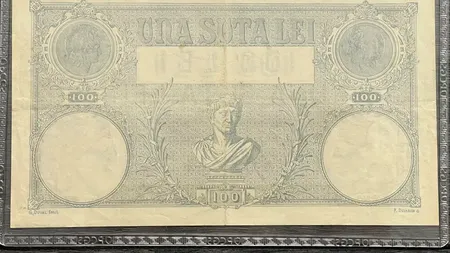 Dacă bunicii tău au așa ceva, ești bogat! Colecționarii au evaluat această bancnotă veche din România la 2.350 de euro