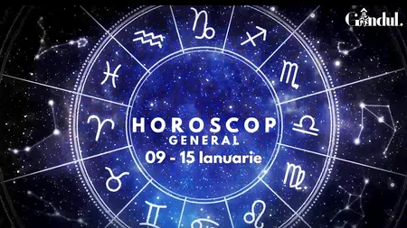 VIDEO | Horoscop general, săptămâna 9 - 15 ianuarie 2023. Unii nativi vor avea parte de acțiune și claritate în gânduri
