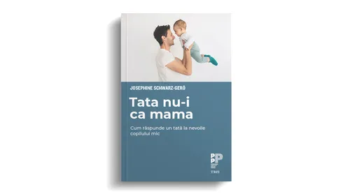 Recomandare de carte. „Tata nu-i ca mama” - despre beneficiile egale ale rolului de părinte, în dezvoltarea copilului