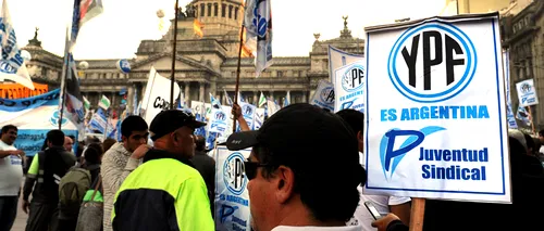 Congresul Argentinei a aprobat NAȚIONALIZAREA celui mai mare producător de petrol din țară, controlat de grupul Repsol. Cât cer spaniolii pentru compania pierdută
