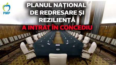 PMP: „Guvernul este în concediu, PNRR mai așteaptă”