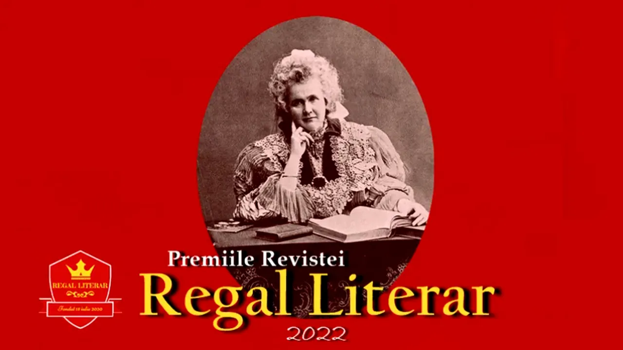Au fost desemnați laureații premiilor Regal Literar 2022: ”În mod simbolic, în semn de prețuire, pentru recunoașterea valorilor și pentru continuarea idealurilor nobile și elitiste”