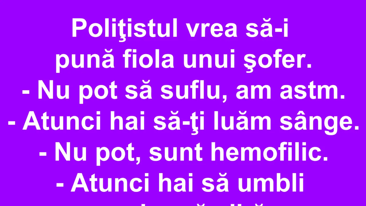 Bancul de marți | Polițistul și șoferul: „Nu pot să suflu, am astm”