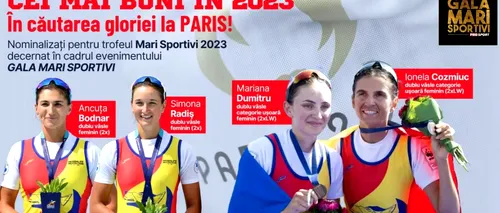 Gala Mari Sportivi ProSport 2023! Cele 4 canotoare în care ne punem speranțe la Paris: Simona Radiș, Ancuța Bodnar, Ionela Cozmiuc, Mariana Dumitru