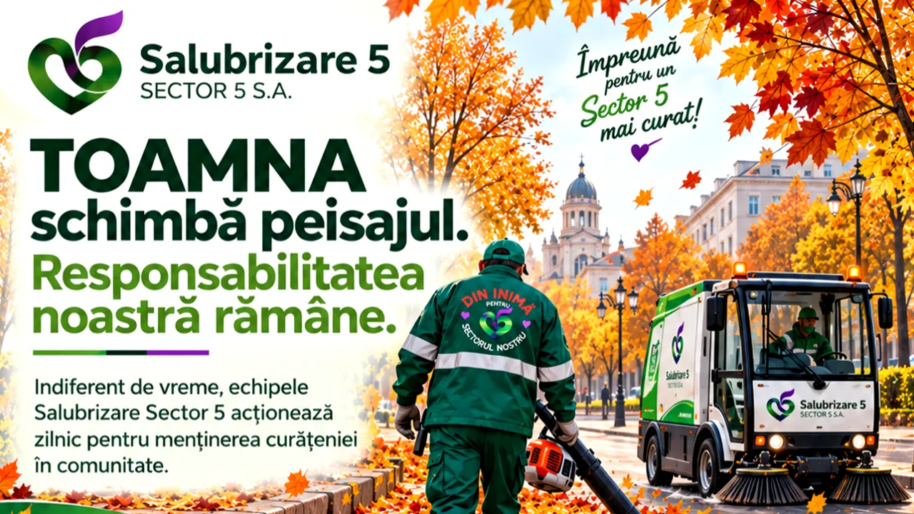 (P) Salubrizare S5. Toamna schimbă peisajul. Responsabilitatea noastră rămâne