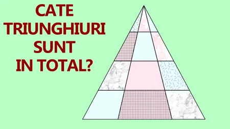 Test IQ exclusiv pentru genii | Câte triunghiuri sunt în această poză, de fapt?