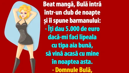 BANC | Beat mangă, Bulă intră într-un club de noapte și îi spune barmanului: 