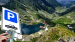 Ce taxă plătești dacă pierzi tichetul de parcare pe Transfăgărășan. Cât costă o oră de staționare și taxa de intrare la toaletă