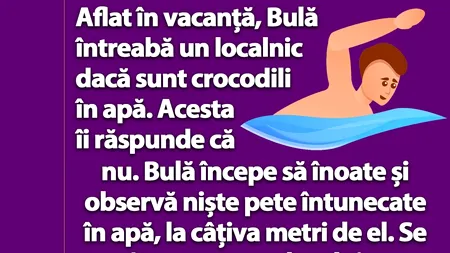 BANC | Aflat în vacanță, Bulă întreabă un localnic dacă sunt crocodili în apă