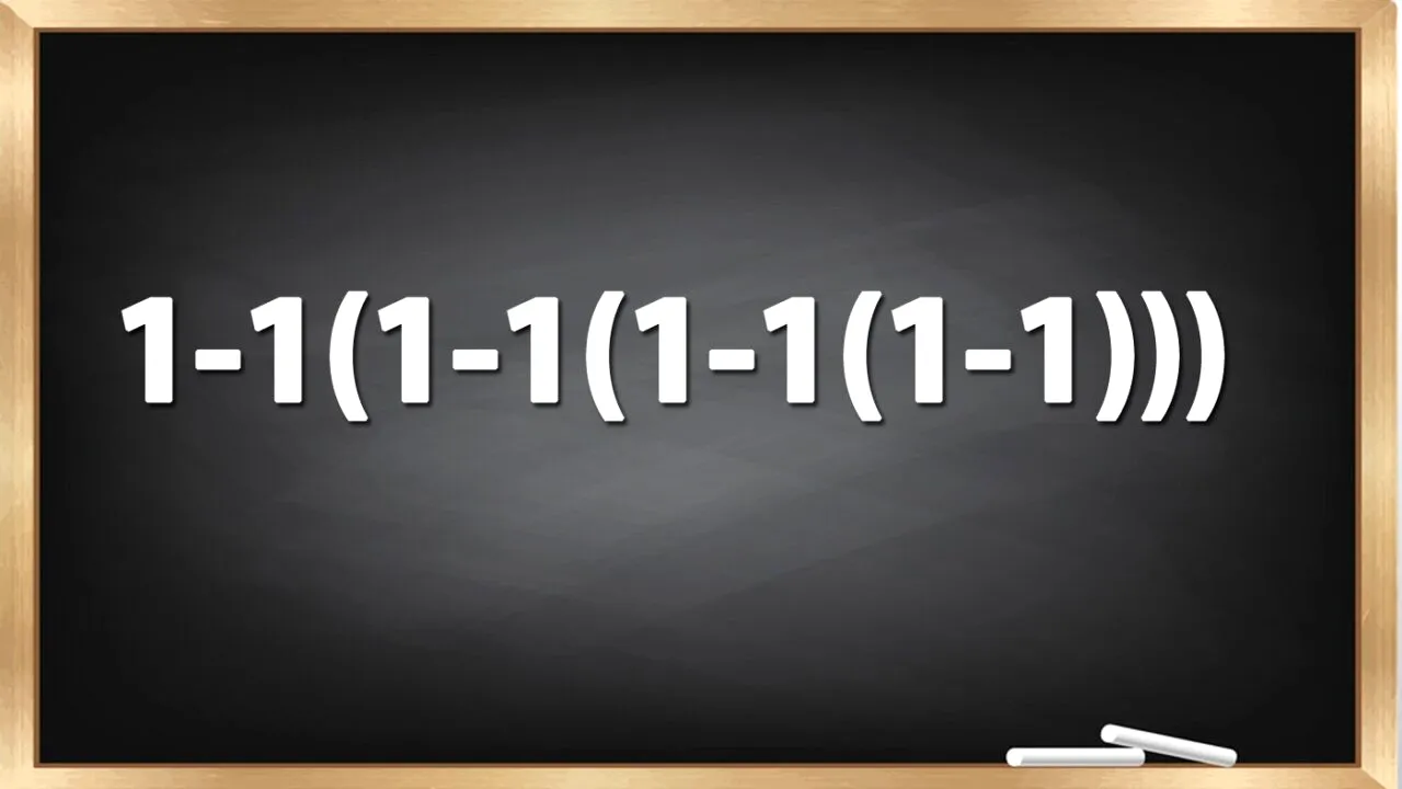 Testul IQ la care și geniile greșesc | Cât face 1-1(1-1(1-1(1-1)))?