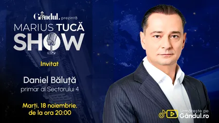 Marius Tucă Show începe marți, 18 noiembrie, de la ora 20.00, LIVE pe Gândul. Invitat: Daniel Băluță