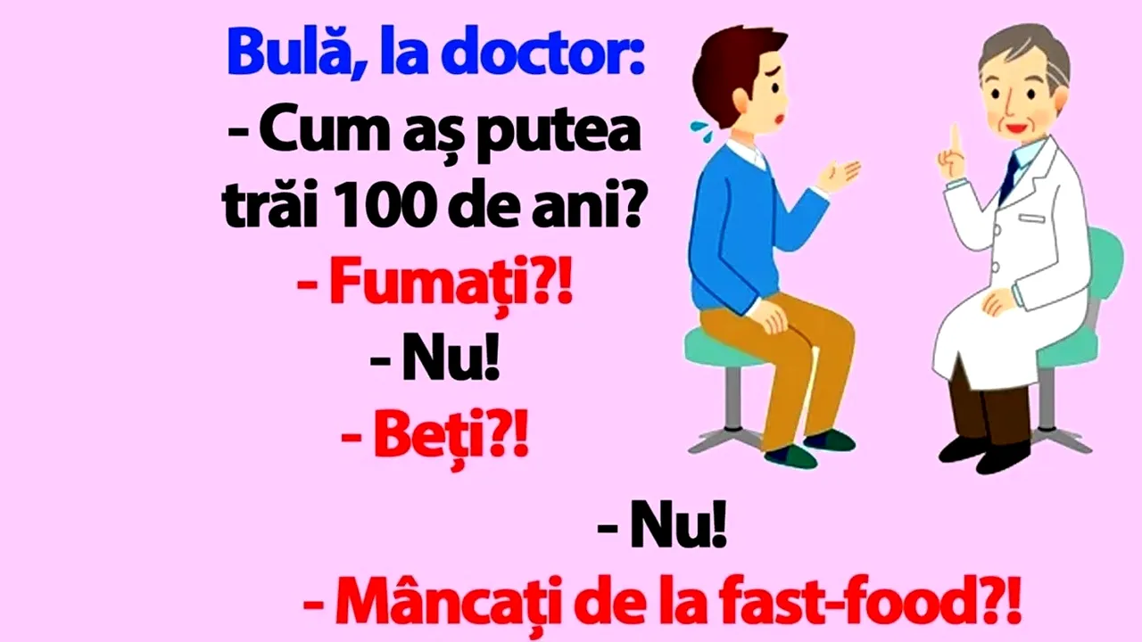 Bancul de luni | Bulă, la doctor: „Cum aș putea trăi 100 de ani?”