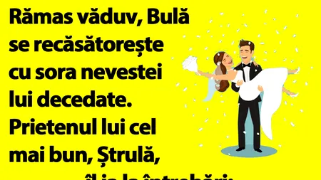BANC | Rămas văduv, Bulă se recăsătorește cu sora nevestei lui