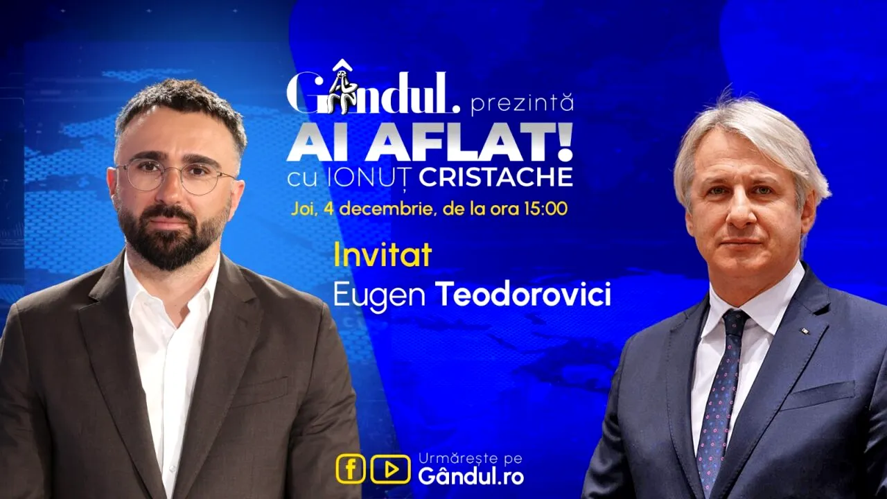 „Ai Aflat! cu Ionuț Cristache” începe joi, 4 decembrie, de la ora 15.00, live pe Gândul. Invitat: Eugen Teodorovici