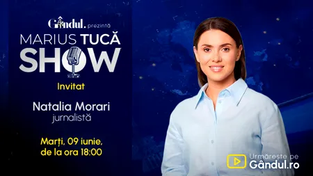 Marius Tucă Show începe marți, 9 iunie, de la ora 18.00, live pe Gândul. Invitat: Natalia Morari