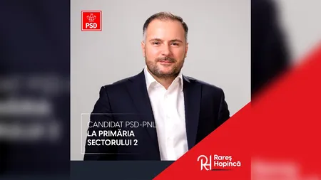 Rareș Hopincă, după nominalizare: Îmi propun să nu fiu delăsător / Hopincă este CANDIDATUL PSD-PNL pentru Primăria Sectorului 2