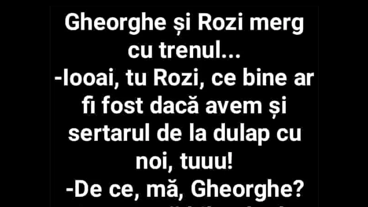Bancul de vineri | Gheorghe și Rozi merg cu trenul