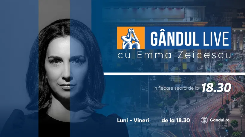 GÂNDUL LIVE cu Emma Zeicescu, din 15 martie, de la 18.30! De la 20.30 ai GÂNDUL NEWS – retrospectiva zilei în 5 minute!