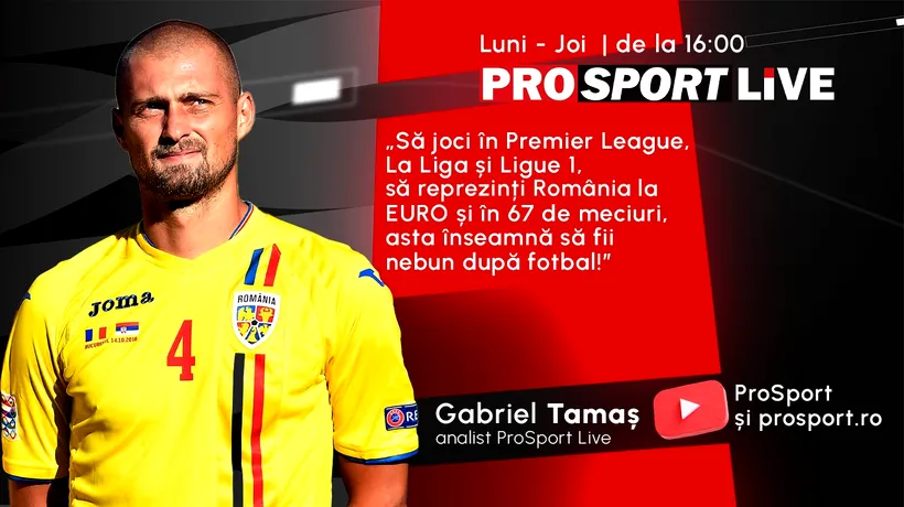 Primele două surprize la ProSport Live: Gabriel Tamaș este analistul emisiunii și vom fi în direct pe Prima Sport! Începem în forță luni, de la 16:00!