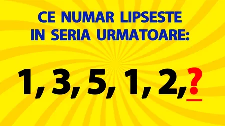 TEST IQ exclusiv pentru genii | Ce număr lipsește în seria următoare: 1, 3, 5, 1, 2?