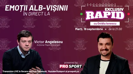 Victor Angelescu vine la EXCLUSIV RAPID marți, 19 septembrie, ora 21.00