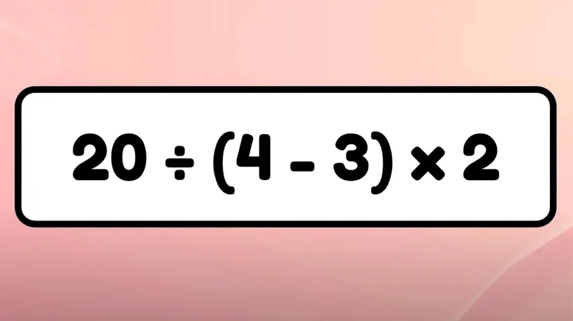 Test de inteligență | Calculați 20:(4-3)x2 = ?