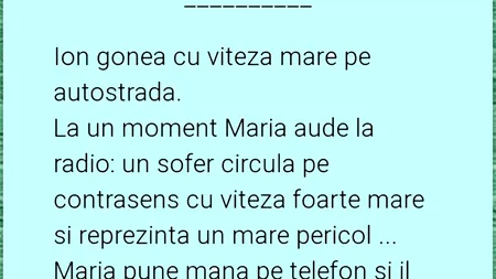 Bancul de miercuri | Ion gonea cu viteză mare pe autostradă