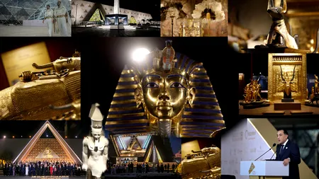 Spectacolul Istoriei, în Egipt. 20 de ani a durat ridicarea celui mai mare muzeu arheologic și a fost nevoie de peste 1 miliard de dolari. Regi, șefi de stat și de guverne au participat la ceremonie