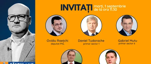 Primarii sectoarelor 1, 4 și 6 se află printre invitații lui Bogdan Pavel la ediția Gândul LIVE de marți, 1 septembrie, de la ora 11.30