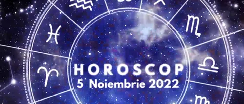 VIDEO | Horoscop sâmbătă, 5 noiembrie. Care sunt nativii care vor primi o invitație neașteptată și vor avea parte de noi aventuri
