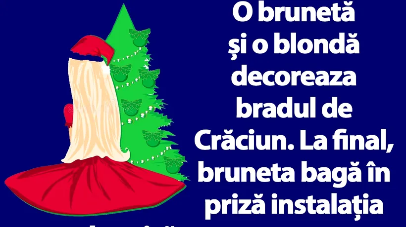 BANCUL ZILEI | Cum decorează blondele și brunetele bradul de Crăciun