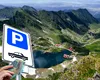 Ce taxă plătești dacă pierzi tichetul de parcare pe Transfăgărășan. Cât costă o oră de staționare și taxa de intrare la toaletă