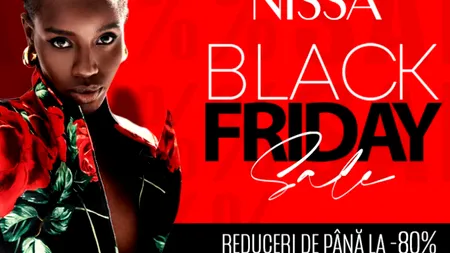 NISSA a demarat cel mai așteptat eveniment de shopping al anului: BLACK FRIDAY NISSA 2023 cu reduceri de până la 80%