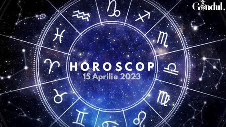 VIDEO | Horoscop sâmbătă, 15 aprilie 2023. Simți nevoia să te angrenezi în acțiuni și conversații mai profunde