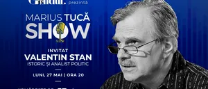 Marius Tucă Show începe luni, 27 mai, de la ora 20.00, live pe gândul.ro. Invitat: prof. univ. dr. Valentin Stan