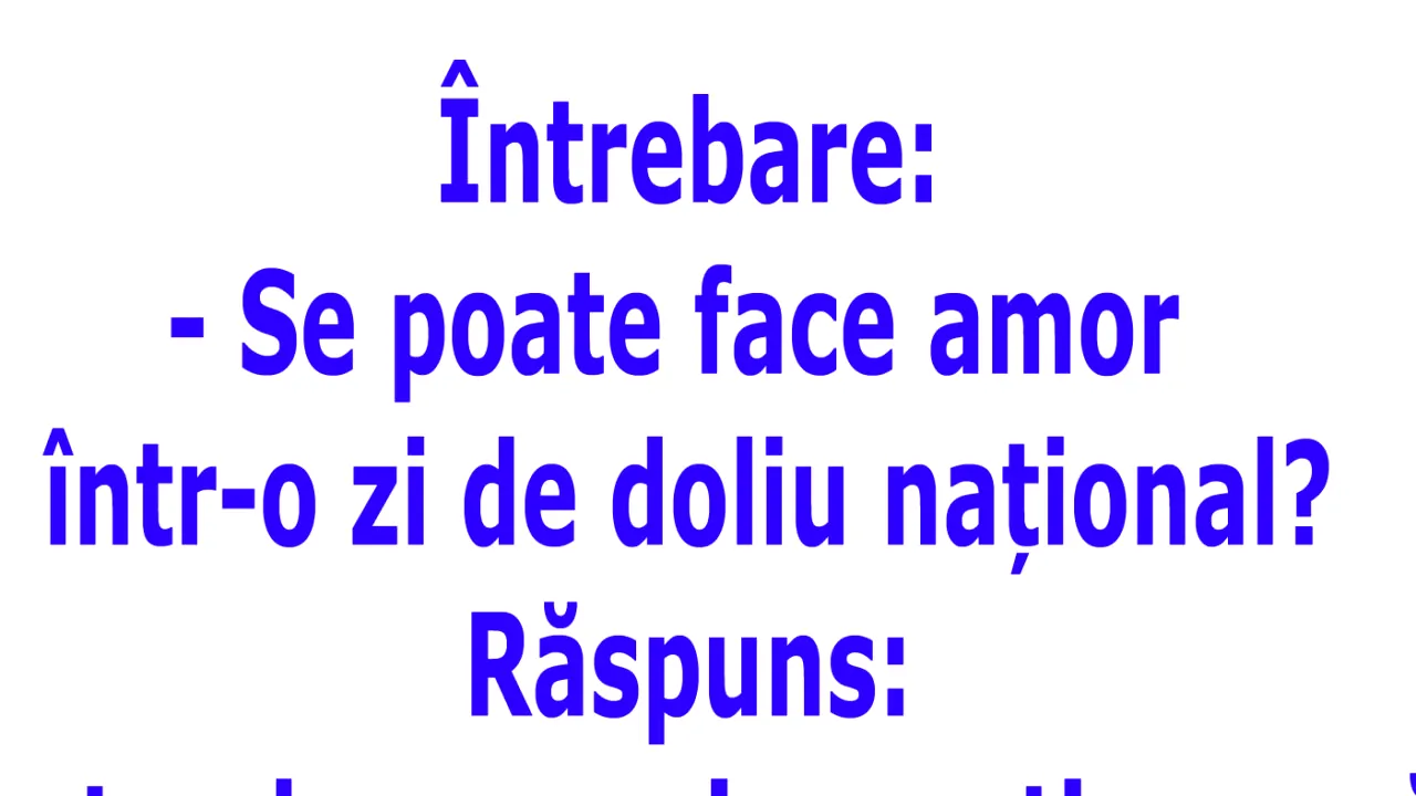 BANC | Amor în zi de doliu național