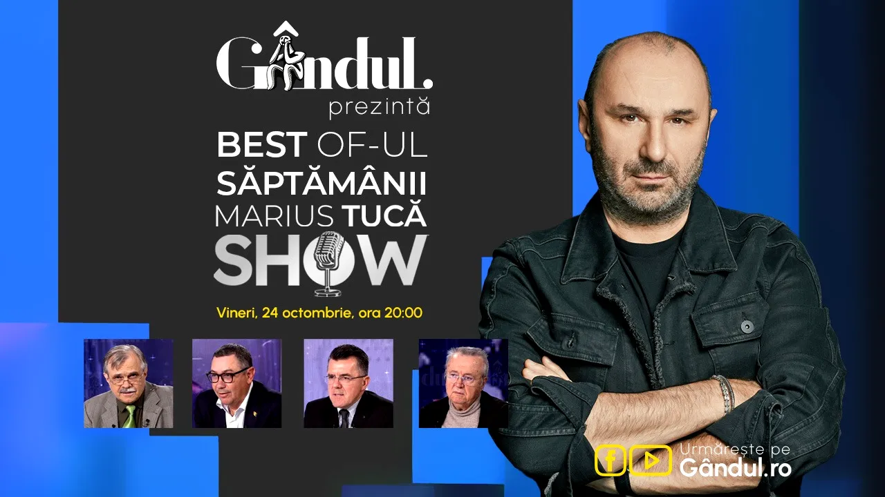 Gândul prezintă Best of Marius Tucă Show - vineri, 24 octombrie, de la ora 20.00