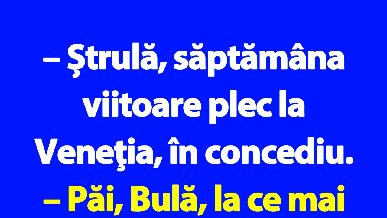 BANC | Bulă și concediul venețian