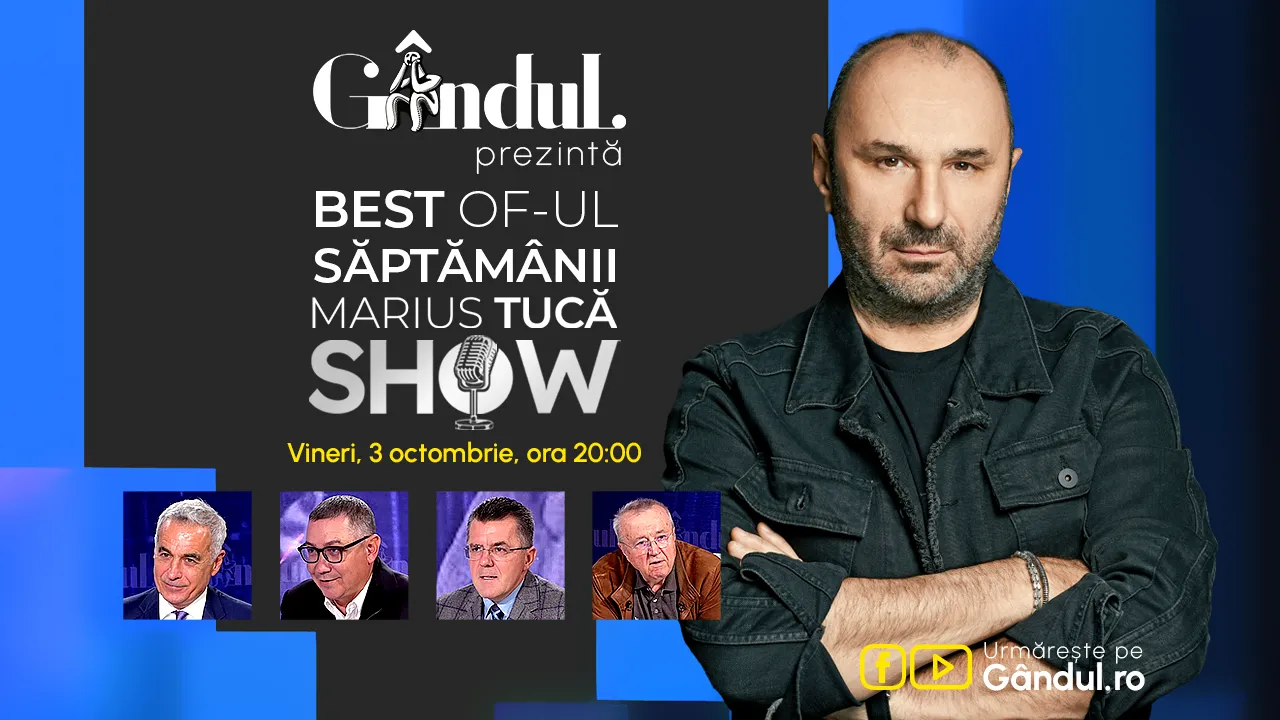 Gândul prezintă Best of Marius Tucă Show - vineri, 3 octombrie, de la ora 20.00